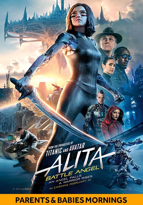 Alita: Battle Angel-Parents & Babies Mornings