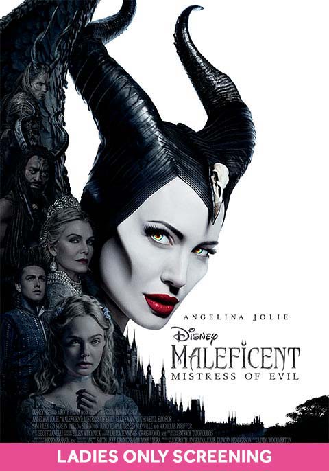 Maleficent: Mistress of Evil-Ladies Only Screening