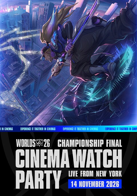 Movie poster for League of Legends Worlds26 | Finals in Cinemas